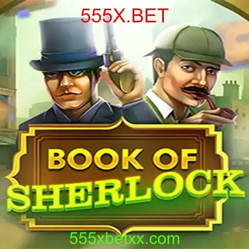 Desvendando o Fascínio do Jogo BookOfSherlock na Plataforma 555X.BET