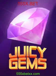 Explorando o Mundo Fascinante do JuicyGems no 555X.BET