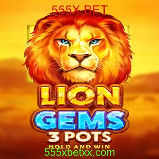 Descubra o Mundo Empolgante de LionGems3pots no 555X.BET
